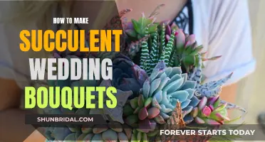 Creating Succulent Wedding Bouquets: A Step-by-Step Guide