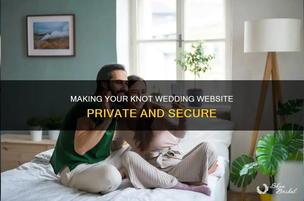 how to make the knot wedding website private