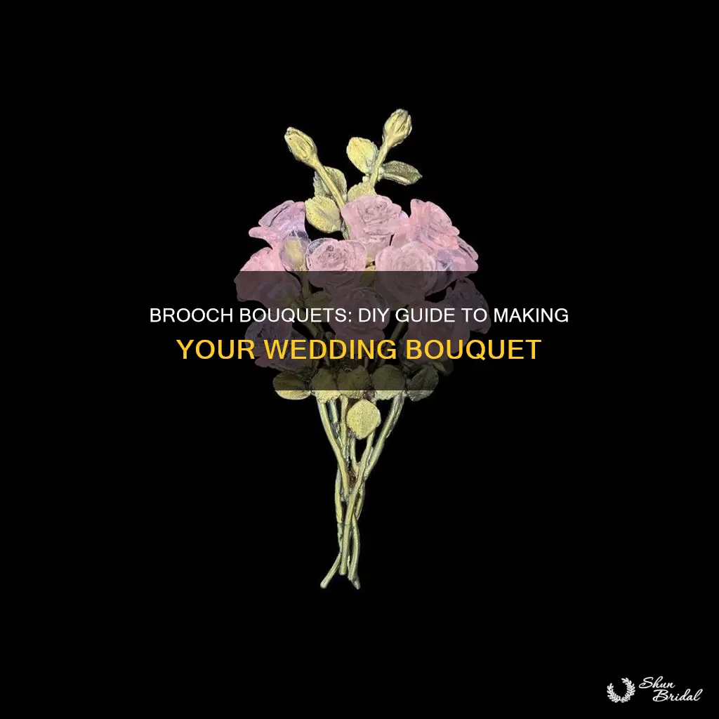 how to make wedding bouquets made out of brooches