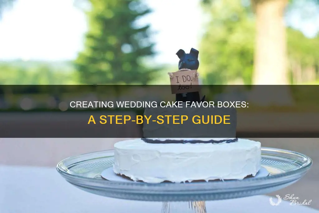 how to make wedding cake favor boxes