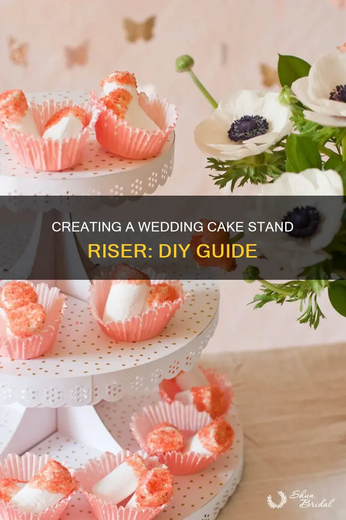 how to make wedding cake stand riser