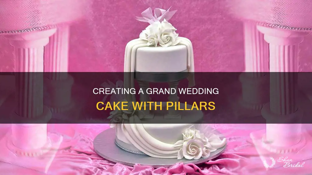 how to make wedding cake with pillars