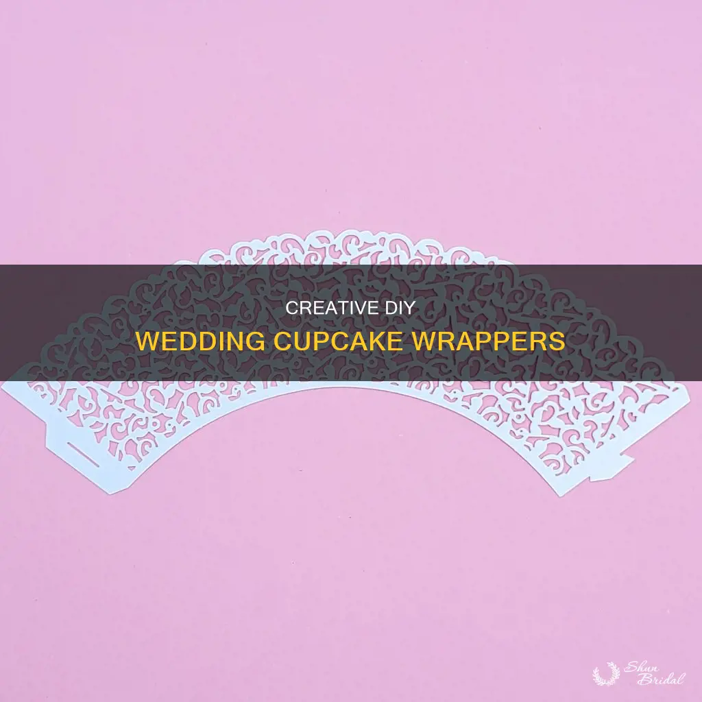 how to make wedding cupcake wrappers