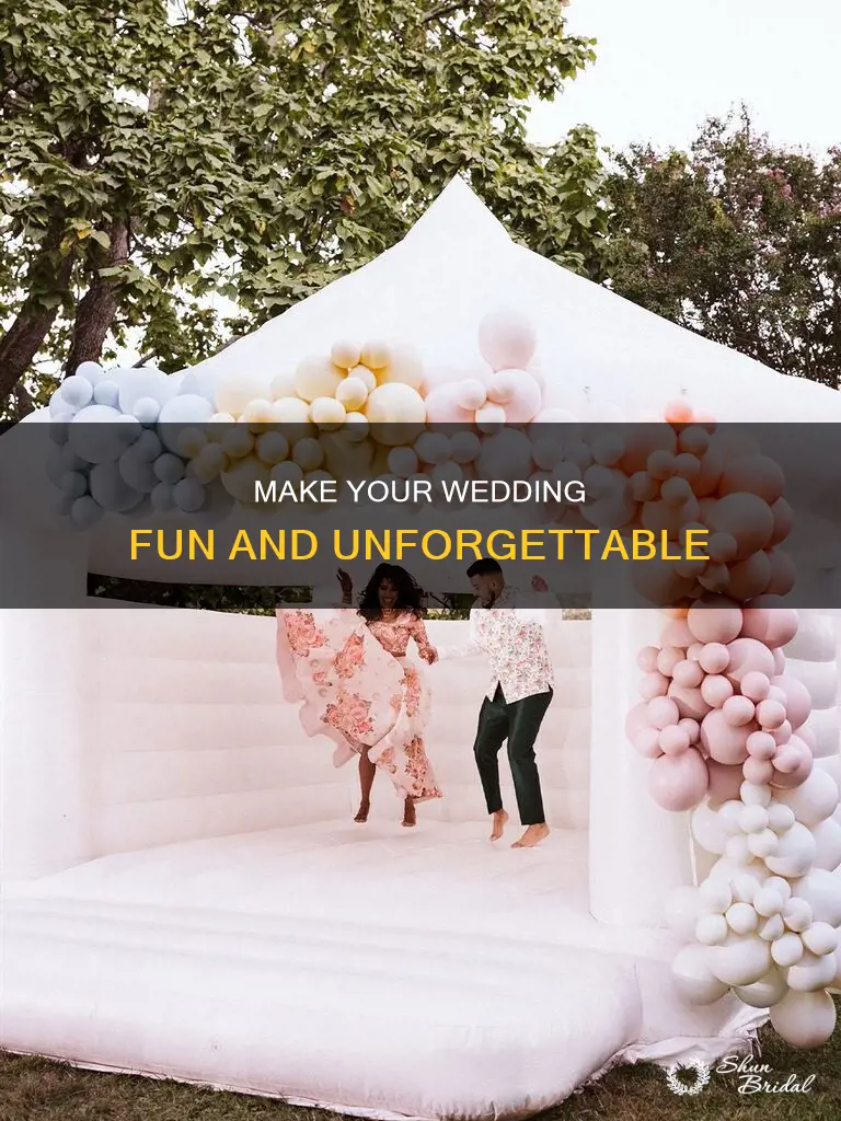 how to make wedding fun