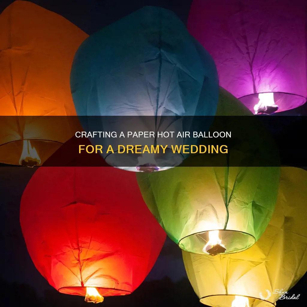 how to make wedding hot air balloon with paper lantern