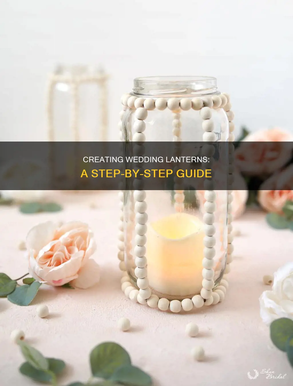 how to make wedding lanterns