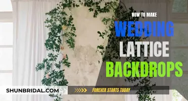 Creating Lattice Backdrops for Your Wedding Day