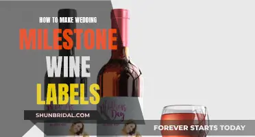 Creating Personalized Wine Labels for Wedding Milestones