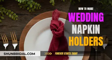 Creative Ways to Make Wedding Napkin Holders