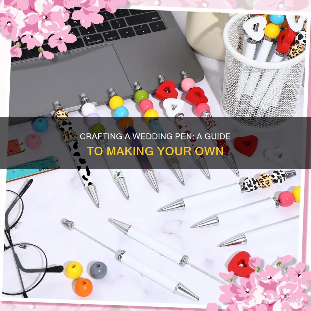 how to make wedding pen