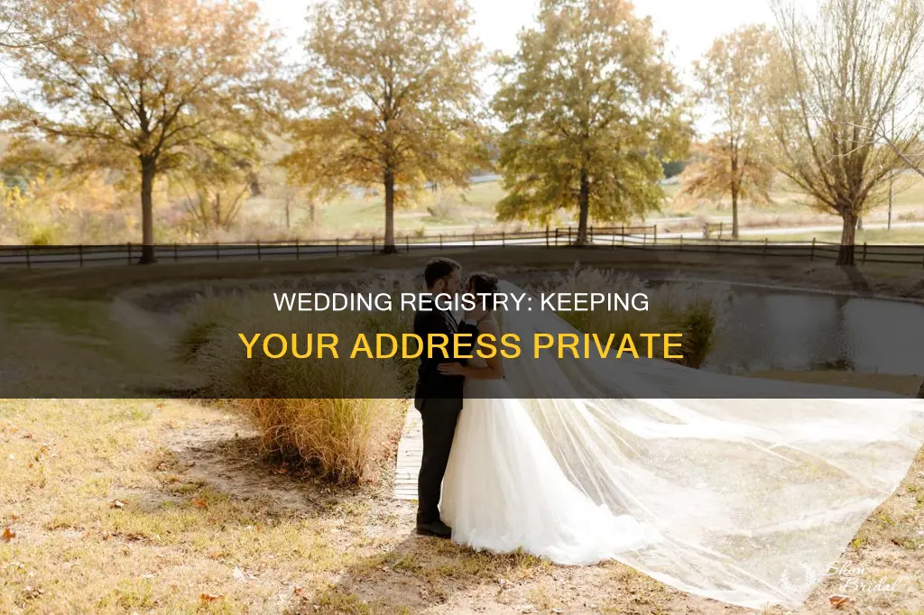 how to make wedding registry but keep address private