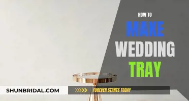 Crafting a Wedding Tray: A Step-by-Step Guide