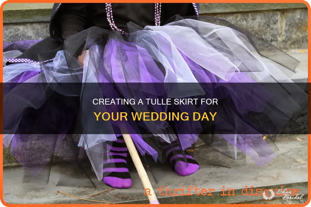 how to make wedding tulle skirt