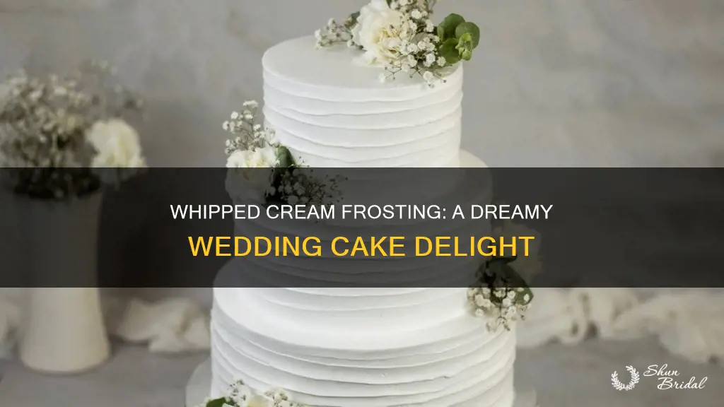 how to make whipped cream frosting for wedding cake