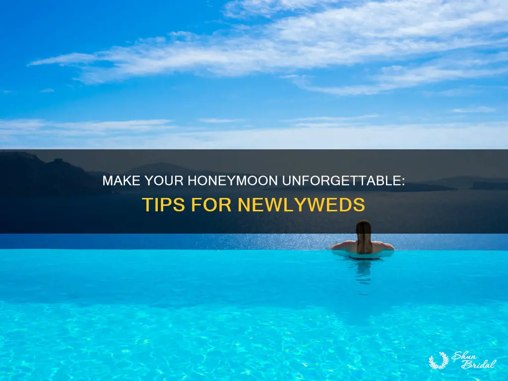 how to make your honeymoon unforgettable