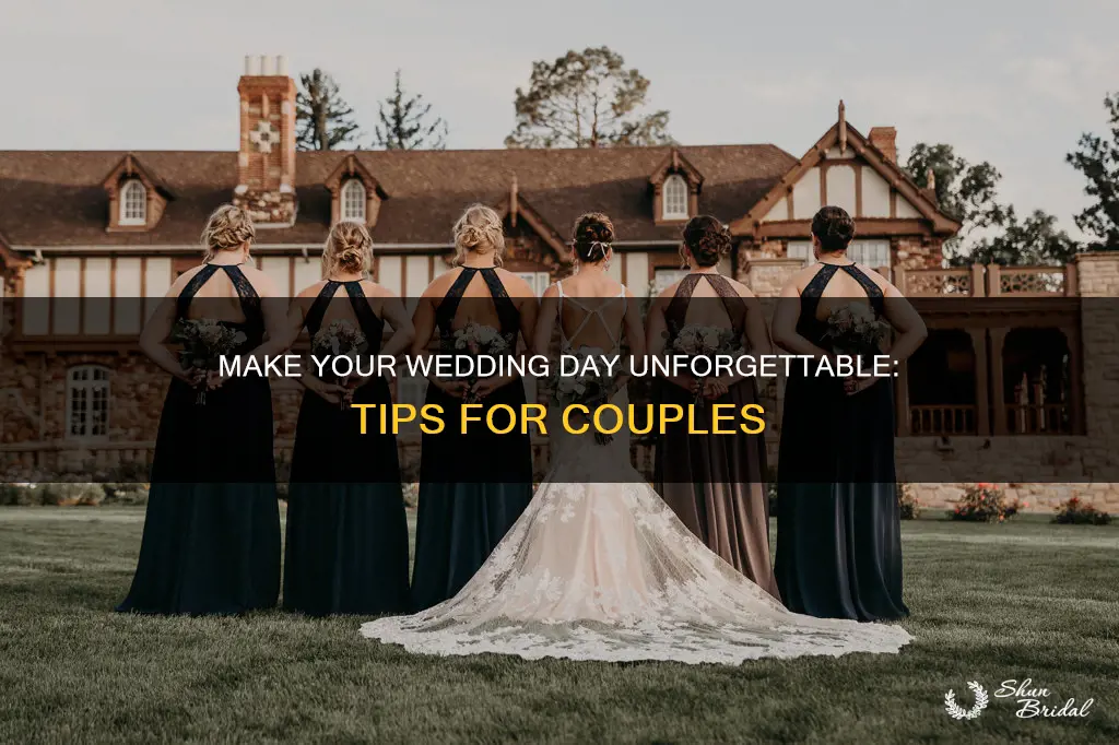 how to make your wedding day memorable