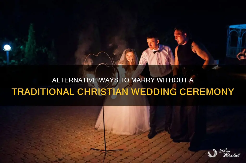 how to marry without a christian wedding