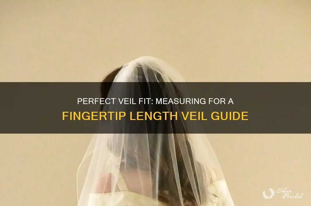 how to measure for a fingertip length veil