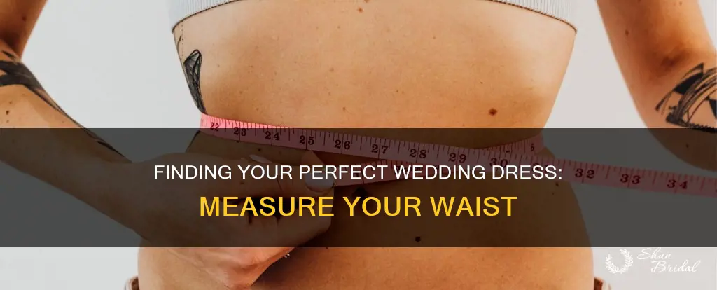 how to measure waist for wedding dress