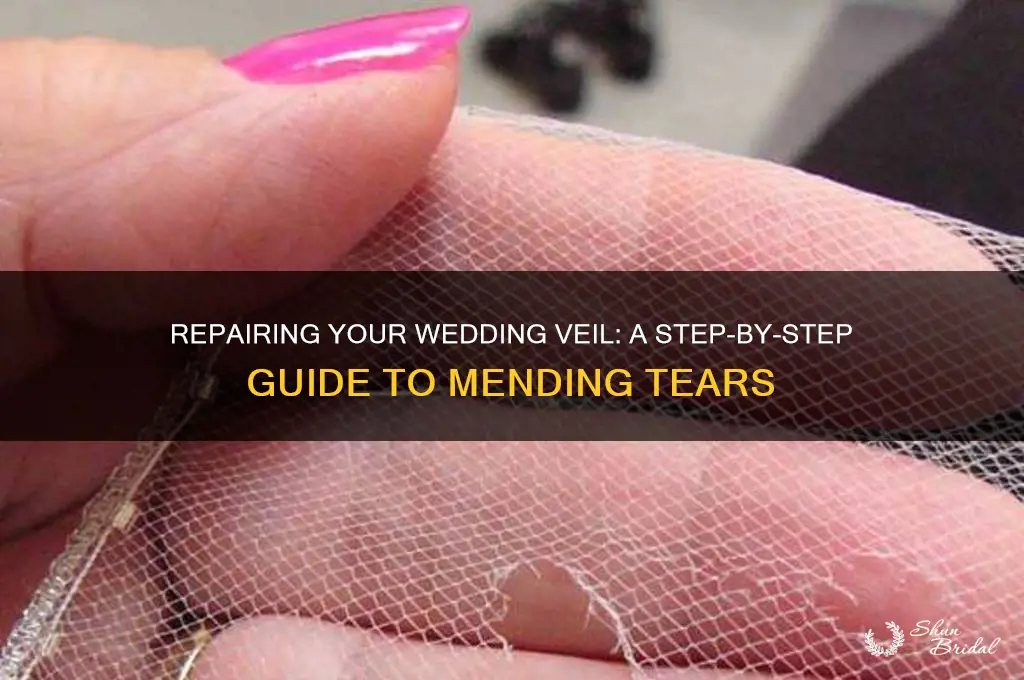how to mend a tear in my wedding veil