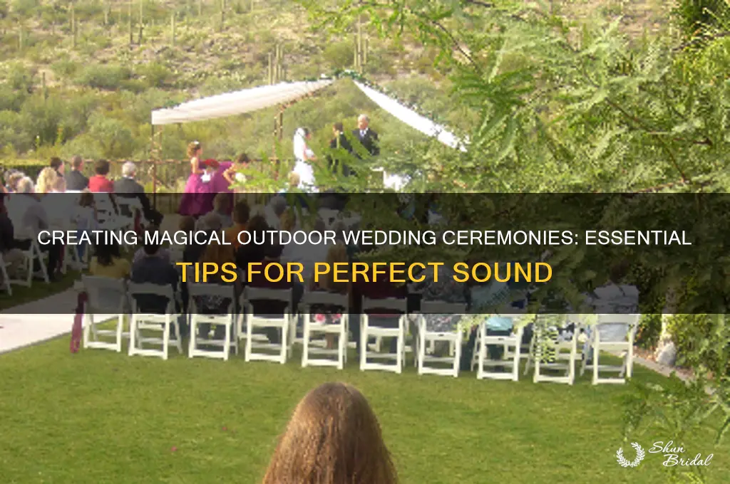 how to mike a n outdoor wedding ceremony