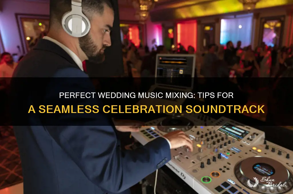how to mix music for a wedding