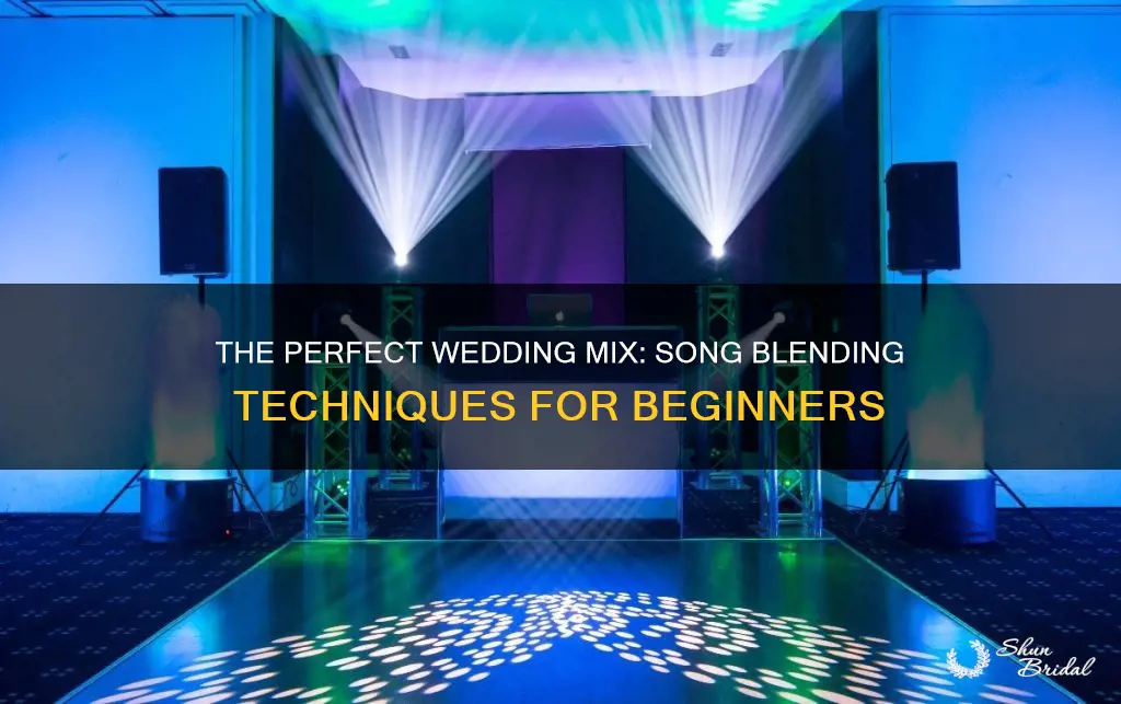 how to mix songs for a wedding