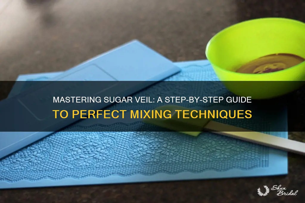 how to mix sugar veil