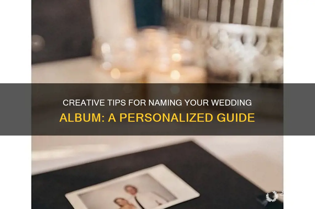 how to name a wedding album
