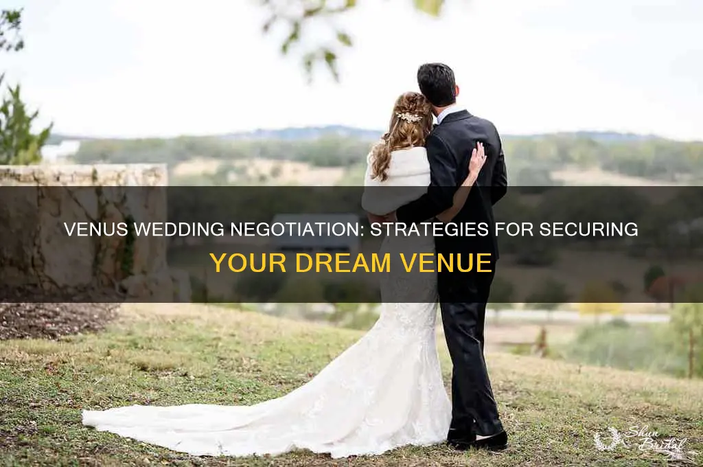 how to negotiate a venus that doesnt normally accept weddings