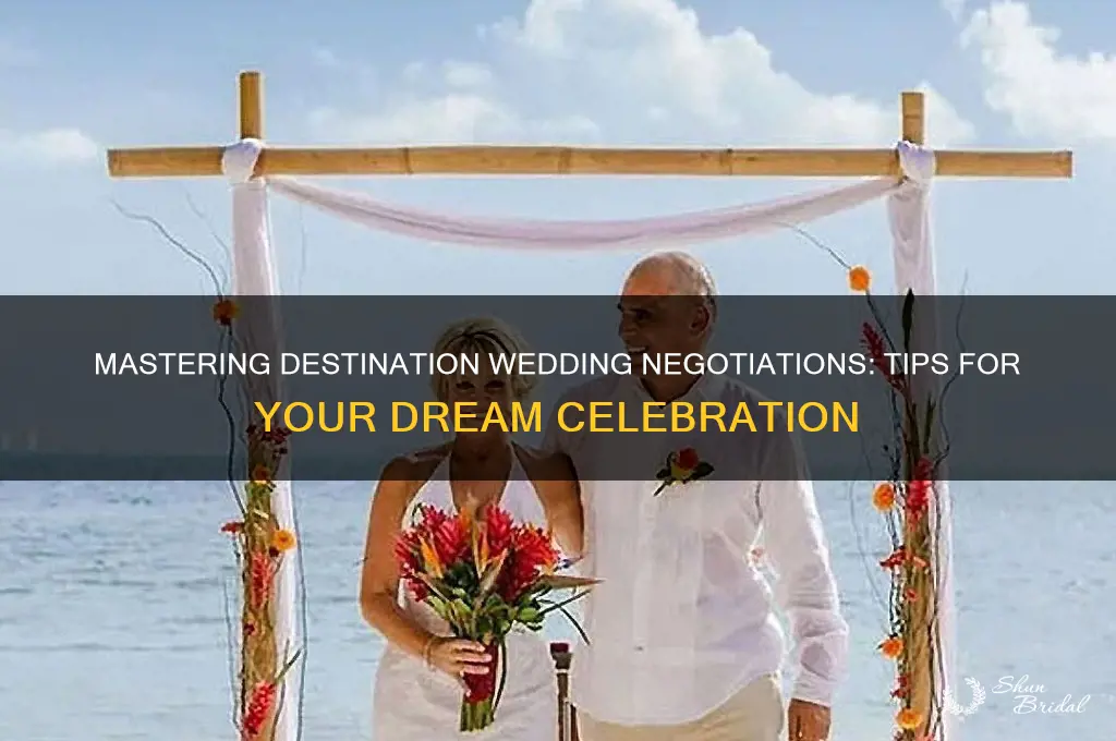 how to negotiate destination wedding