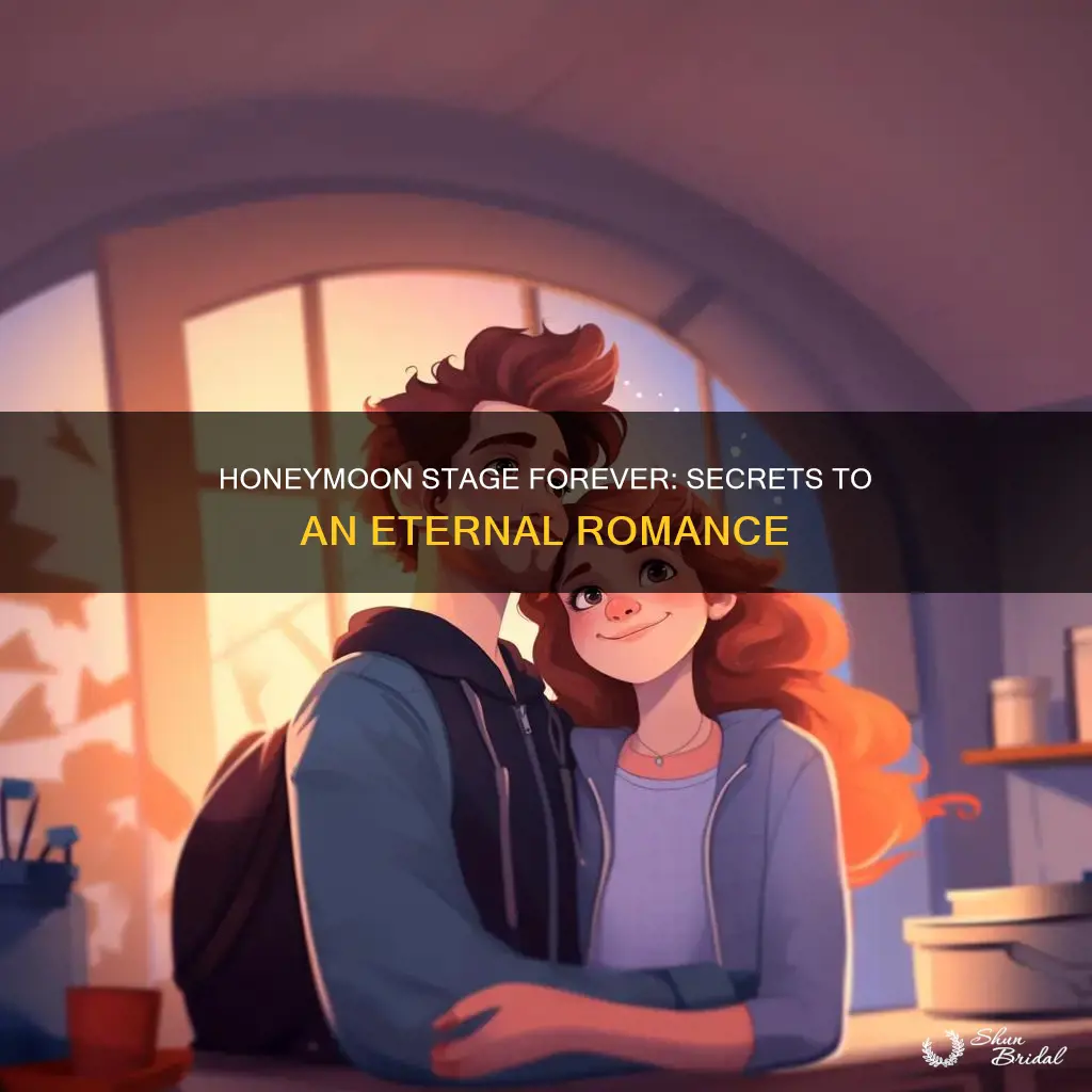how to never leave the honeymoon stage