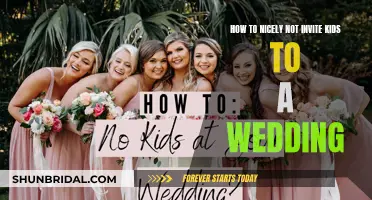 Adults-Only Nuptials: Nicely Not Inviting Kids to Your Wedding