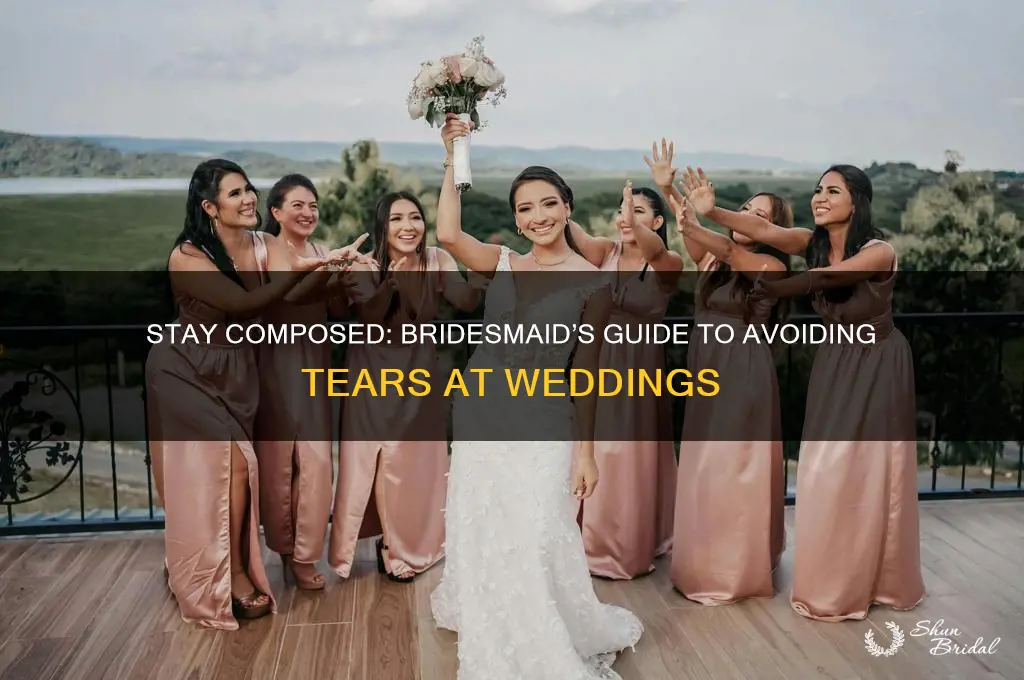 how to not cry at a wedding bridesmaid
