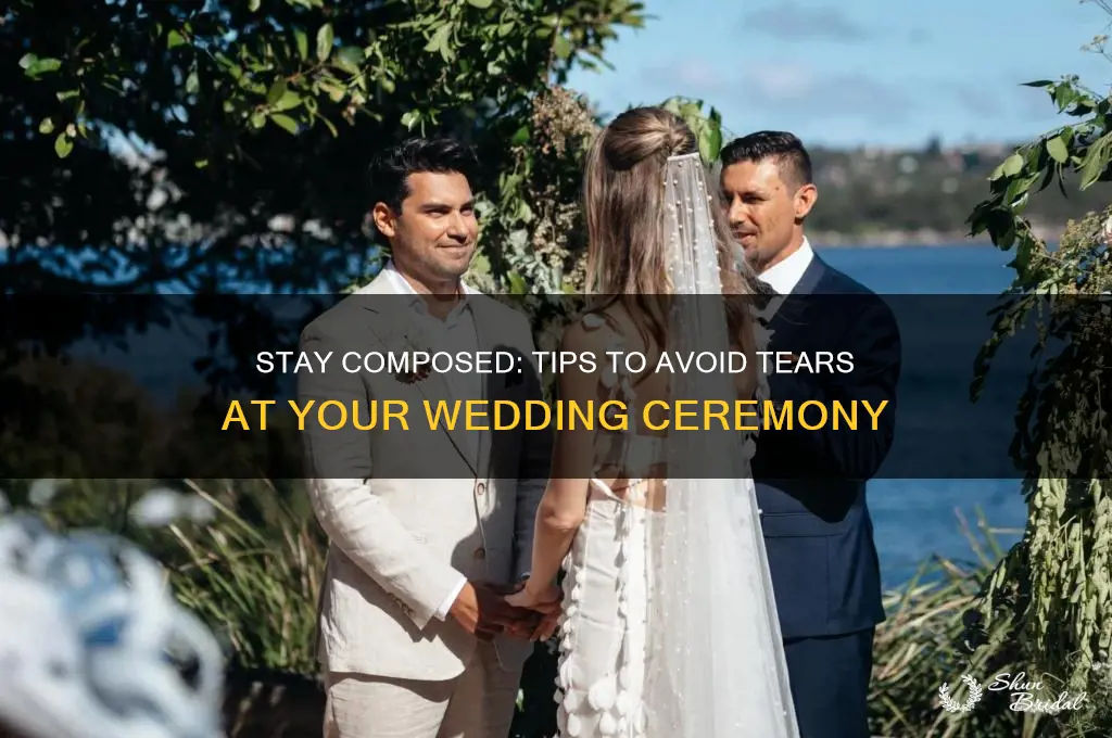 how to not cry during wedding ceremony