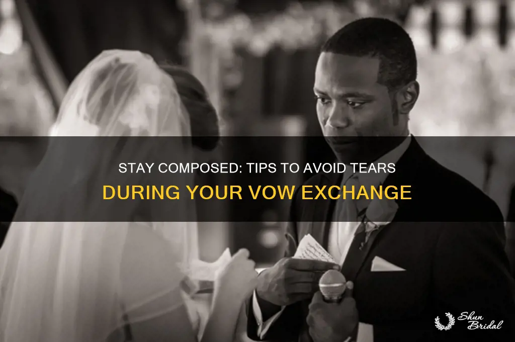 how to not cry when reading vows