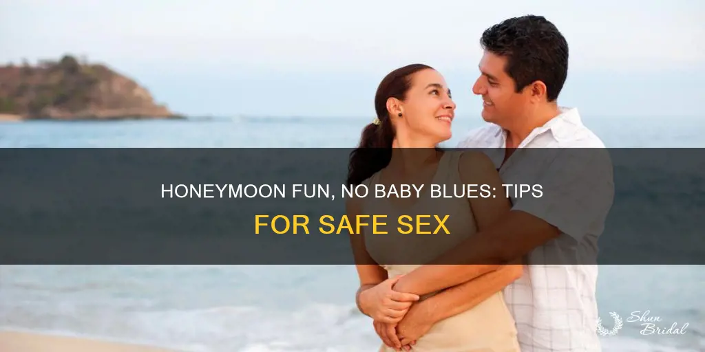 how to not get pregnant on honeymoon