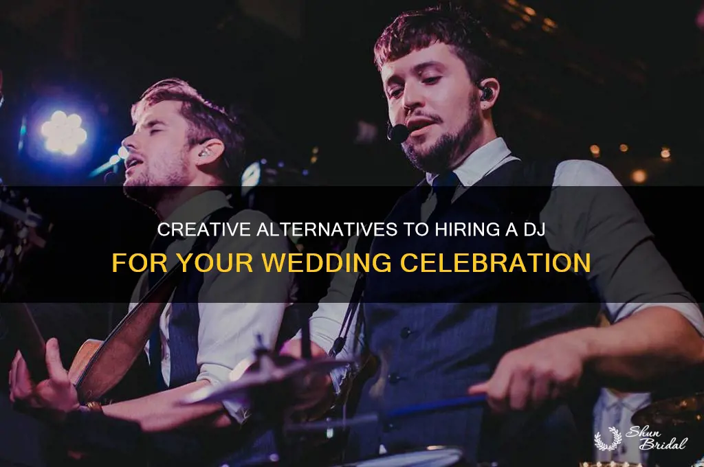 how to not have a dj at your wedding