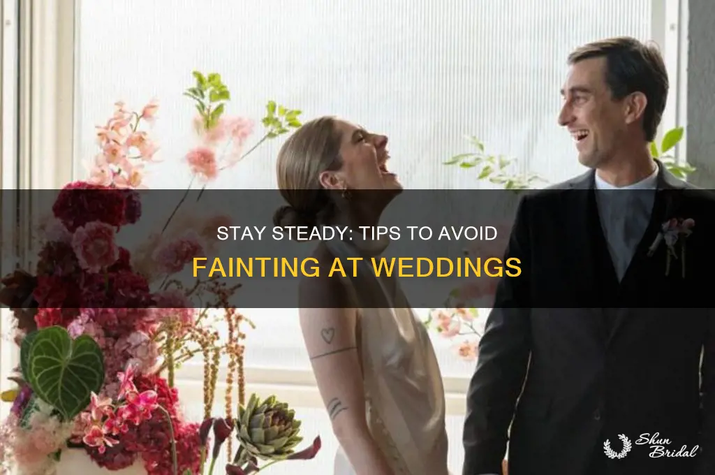 how to not pass out at a wedding