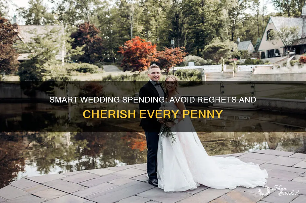 how to not regret spending money on wedding