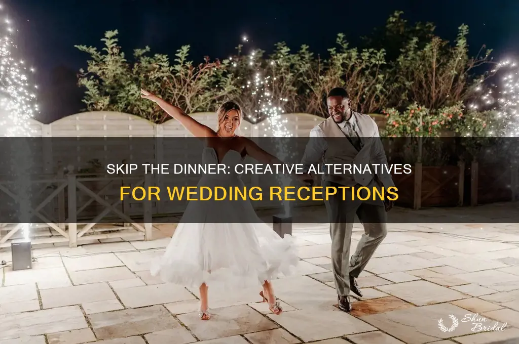 how to not serve dinner at a wedding