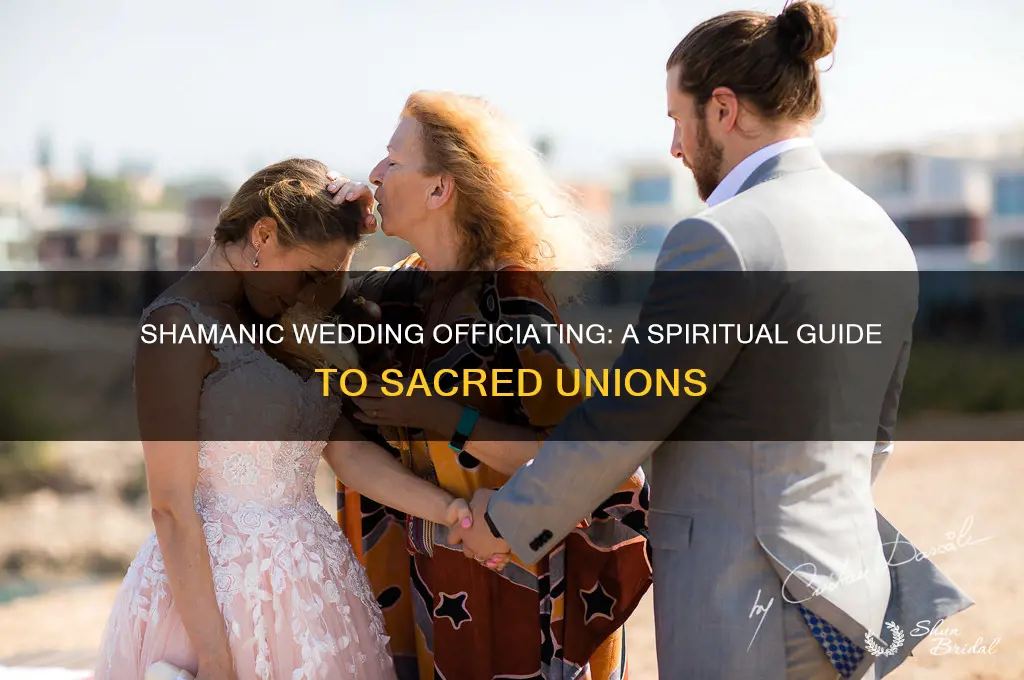 how to officiate a wedding as a shaman