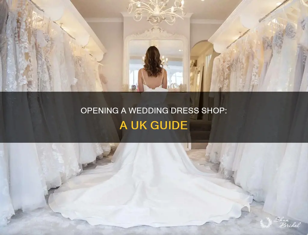 how to open a wedding dress shop uk
