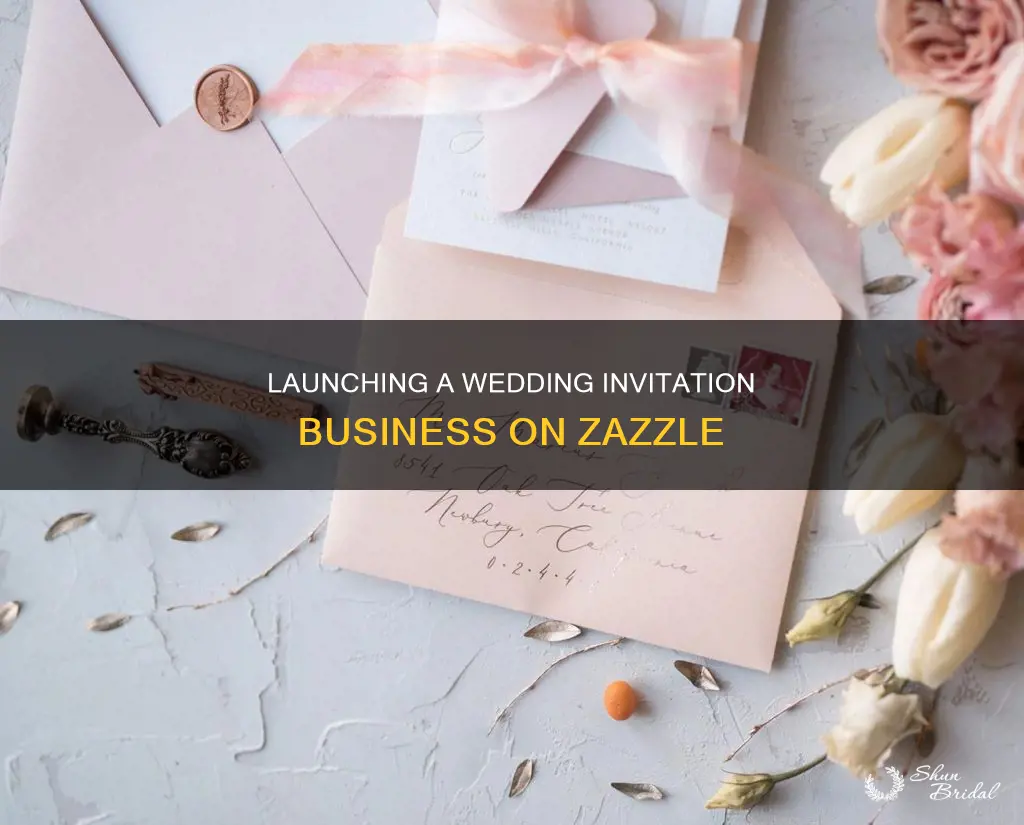 how to open a wedding invitation business on zazzle