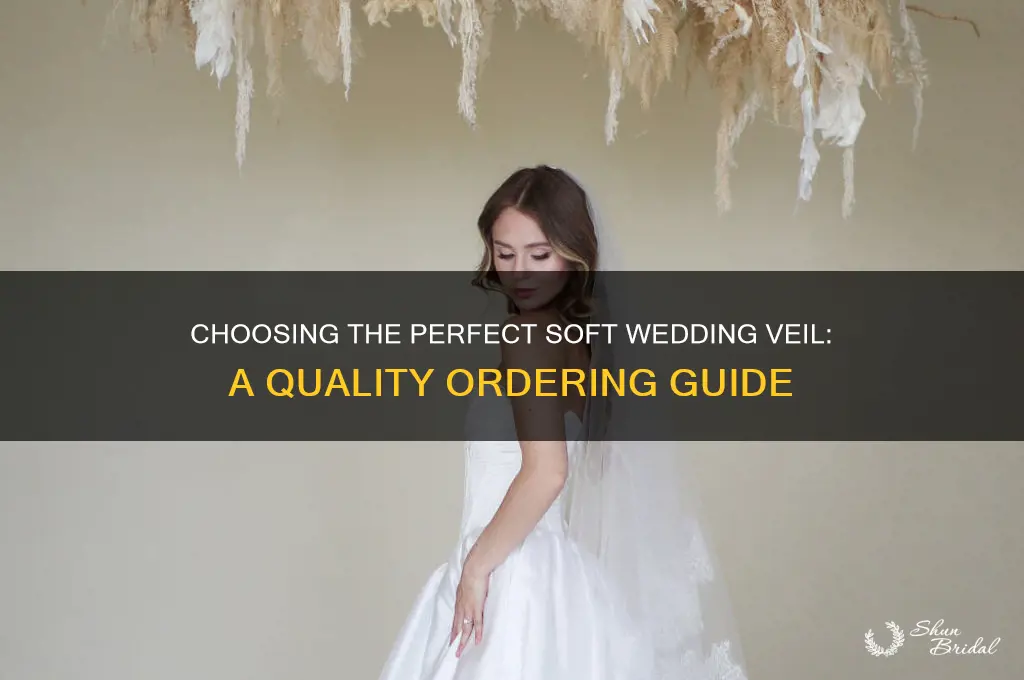 how to order a quality soft wedding veil