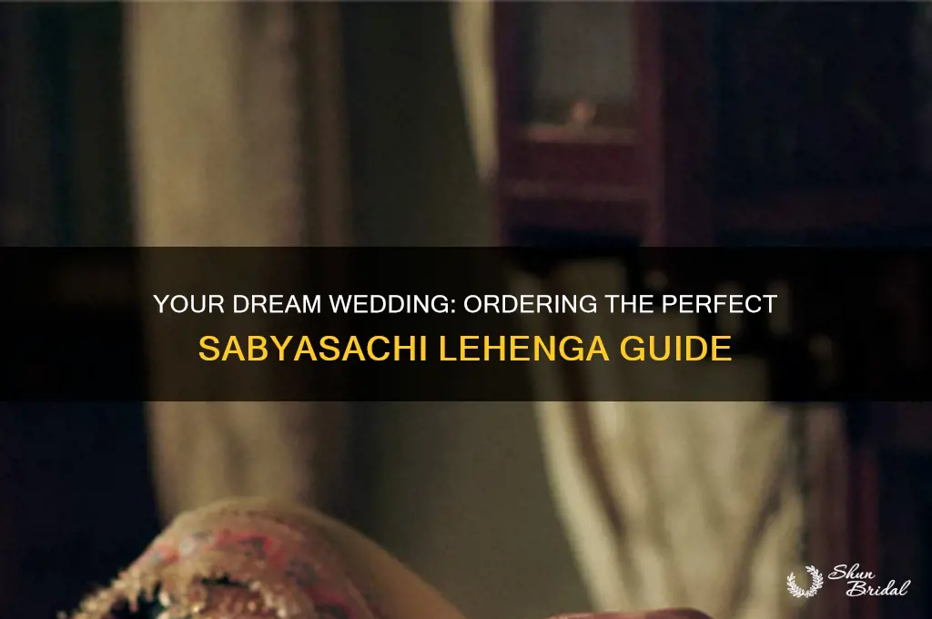 how to order a sabyasachi lehenga for my wedding