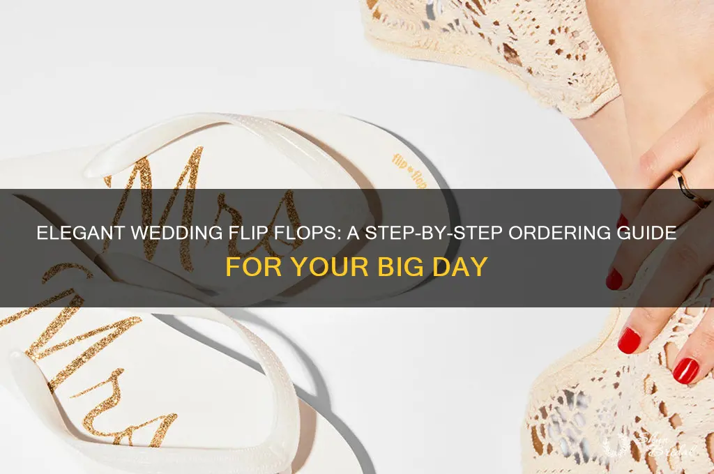 how to order flip flops for wedding