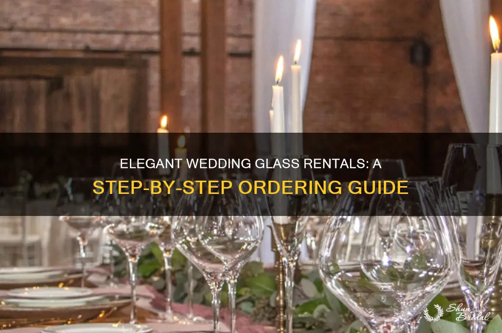 how to order glass rental for a wedding