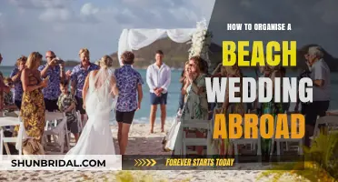 Organising Your Dream Beach Wedding Abroad: A Step-by-Step Guide