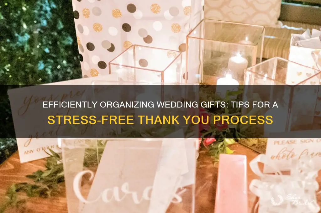 how to organize wedding gifts